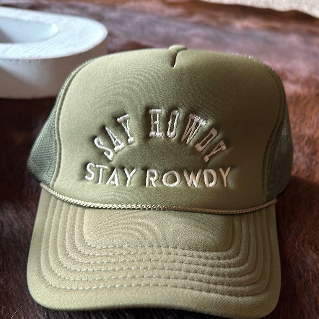 Say Howdy Stay Rowdy Trucker