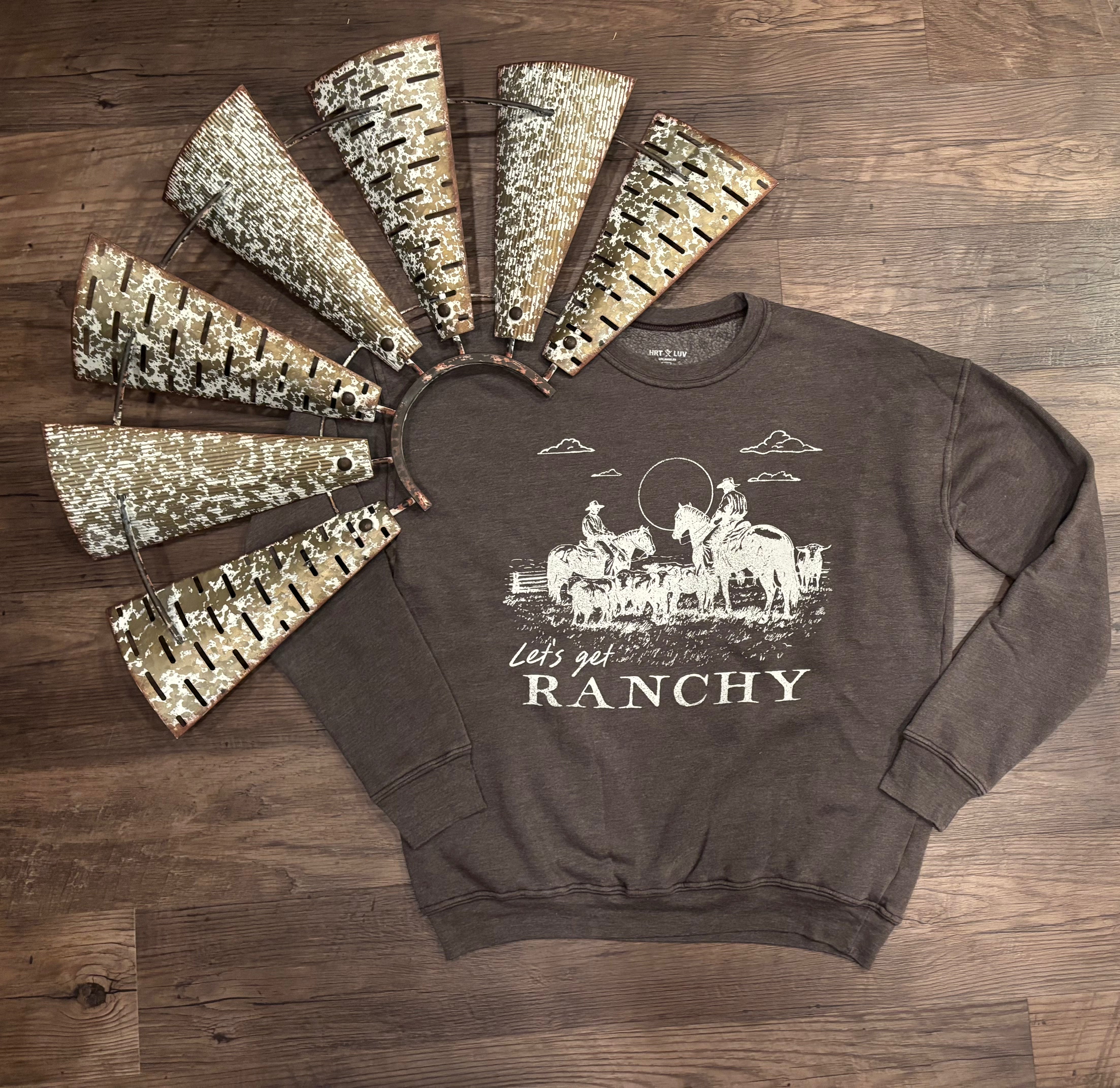 Let’s Get Ranchy Crewneck