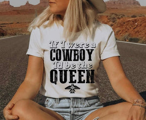 If I Were a Cowboy Tee